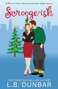 Title: Scrooge-ish, Author: L B Dunbar