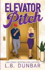 Title: Elevator Pitch, Author: L B Dunbar