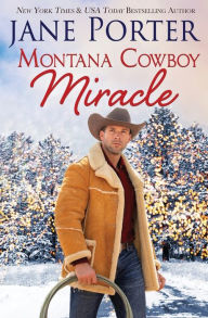 Title: Montana Cowboy Miracle, Author: Jane Porter