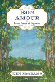 Title: Bon Amour: Love's Pursuit of Happiness, Author: Ken McAdams
