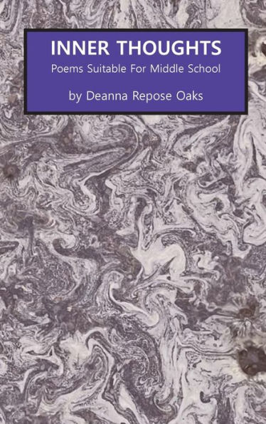 Inner Thoughts: Poems Suitable for Middle School
