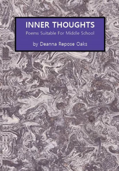 Inner Thoughts: Poems Suitable for Middle School