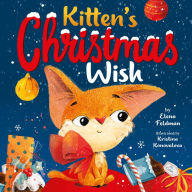 Title: Kitten's Christmas Wish, Author: Clever Publishing