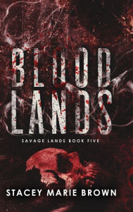 Title: Blood Lands, Author: Stacey  Marie Brown