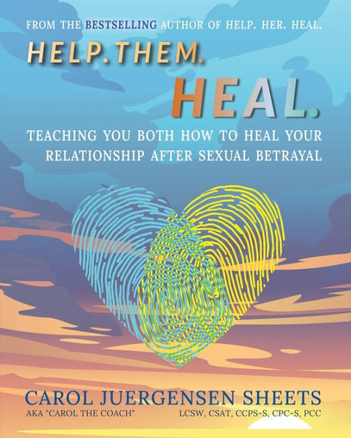 Help. Them. Heal Teaching You Both How to Heal Your Relationship after