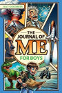 The Journal of Me for Boys: July-December