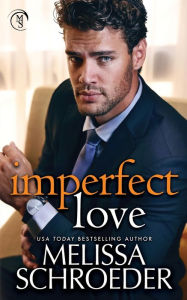 Title: Imperfect Love, Author: Melissa Schroeder