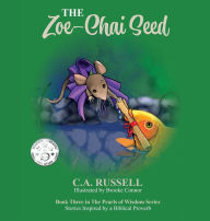 Title: The Zoe-Chai Seed, Author: Catherine Ann Russell