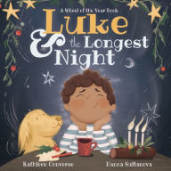 Title: Luke & the Longest Night: A Wheel of the Year Book, Author: Kathleen Converse