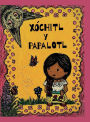 Xï¿½chitl y Papalotl