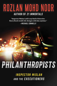 Title: Philanthropists: Inspector Mislan and the Executioners, Author: Rozlan Mohd Noor