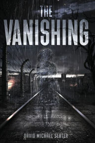 Title: The Vanishing, Author: David Michael Slater