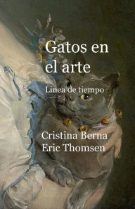 Title: Gatos en el arte -Lï¿½nea de tiempo, Author: Cristina Berna