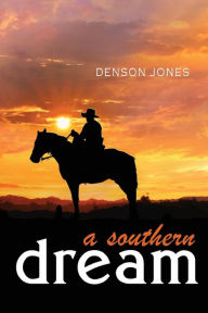 Title: A Southern Dream, Author: Denson Jones