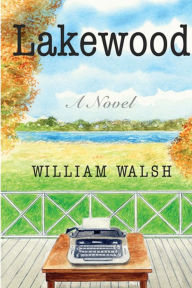Title: Lakewood, Author: William Walsh