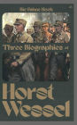 Die Fahne Hoch: Three Biographies of Horst Wessel
