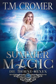 Title: Summer Magic, Author: T.M. Cromer