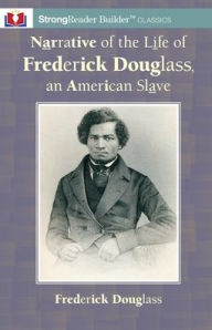 Title: Narrative of the Life of Frederick Douglass, an American Slave: A StrongReader Builder(TM) Classic for Dyslexic and Struggling Readers, Author: Frederick Douglass