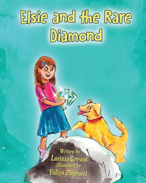 Elsie and the Rare Diamond by Lavinia Grewal, Yuliya Zhuravel