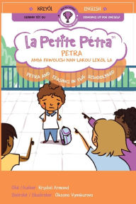 Title: Petra anba fawouch nan lakou lekòl la Petra and Teasing in the Schoolyard, Author: Krystel Armand