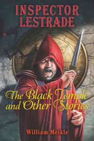 Title: Inspector Lestrade: The Black Temple and Other Stories, Author: Joe Morey