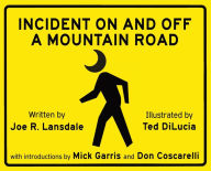 Title: Incident on and off a Mountain Road, Author: Joe R. Lansdale