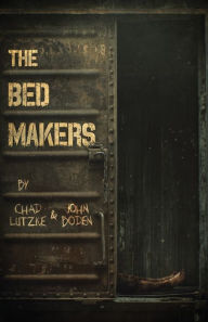 Title: The Bedmakers, Author: Chad Lutzke