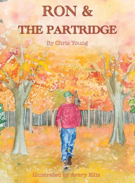 Title: Ron & the Partridge, Author: Chris Young