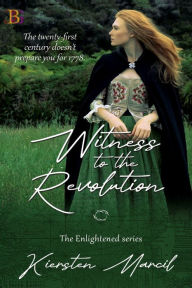 Title: Witness to the Revolution, Author: Kiersten Marcil