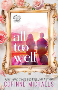 Title: All Too Well, Author: Corinne Michaels