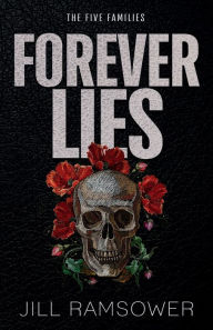 Title: Forever Lies: A Mafia Romance, Author: Jill Ramsower