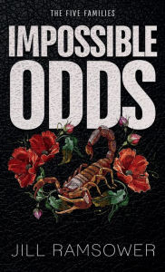 Title: Impossible Odds: A Mafia Romance, Author: Jill Ramsower