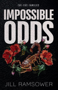 Title: Impossible Odds: A Mafia Romance, Author: Jill Ramsower