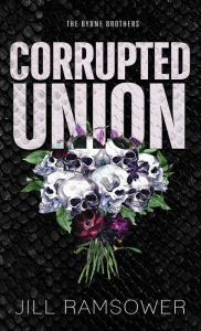Title: Corrupted Union: Special Print Edition, Author: Jill Ramsower