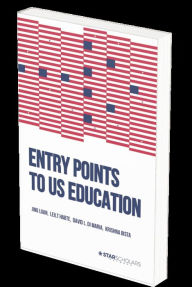Title: Entry Points to US Education: Accessing the Next Wave of Growth:, Author: Jing Luan