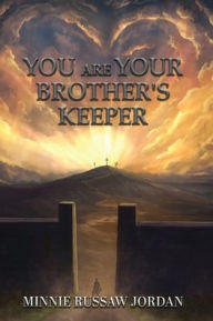 Title: You Are Your Brother's Keeper, Author: Minnie Russaw Jordan