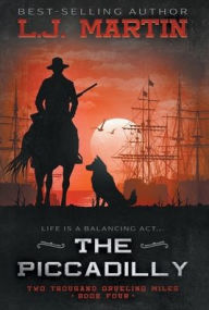 Title: The Piccadilly: A YA Coming-of-Age Western Series, Author: L J Martin