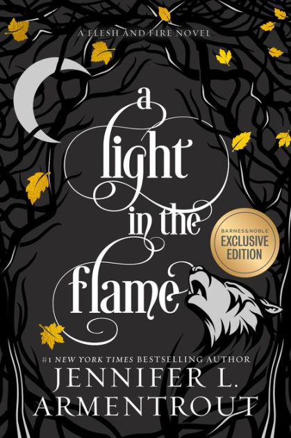 A Light in the Flame (B&N Exclusive Edition) (Flesh and Fire Series #2)|BN  Exclusive