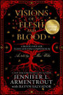 Visions of Flesh and Blood: A Blood and Ash/Flesh and Fire Compendium (B&N Exclusive Edition)