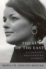 The Lure of the East: A Curator's Fascinating Journey