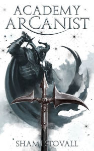 Title: Academy Arcanist, Author: Shami Stovall