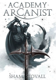 Title: Academy Arcanist, Author: Shami Stovall