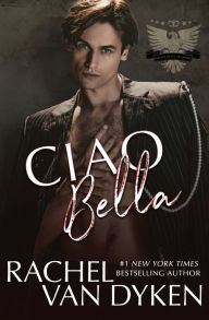 Title: Ciao Bella, Author: Rachel Van Dyken