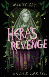 Title: Hera's Revenge, Author: Wendy Day