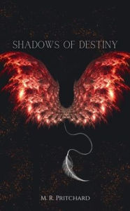 Title: Shadows of Destiny, Author: M R Pritchard
