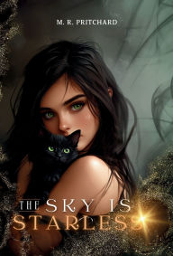 Title: The Sky is Starless, Author: M R Pritchard