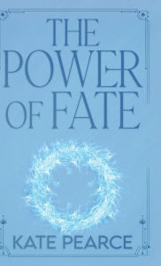 Title: The Power of Fate, Author: Kate Pearce