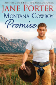 Title: Montana Cowboy Promise, Author: Jane Porter