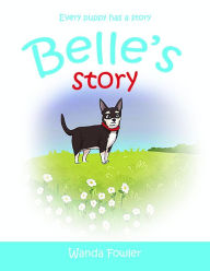 Title: Belle's Story, Author: Wanda Fowler