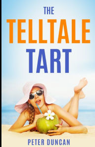 Title: The Telltale Tart, Author: Peter Duncan